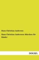 Hans Christian Andersens Märchen für Kinder