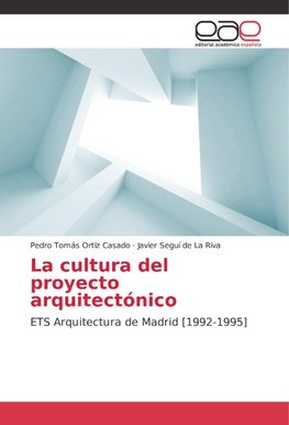 La cultura del proyecto arquitectónico