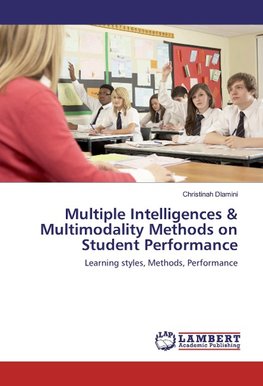 Multiple Intelligences & Multimodality Methods on Student Performance