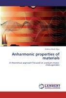 Anharmonic properties of materials