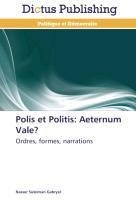 Polis et Politis: Aeternum Vale?