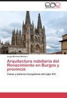 Arquitectura nobiliaria del Renacimiento en Burgos y provincia