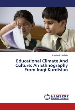 Educational Climate And Culture: An Ethnography From Iraqi-Kurdistan