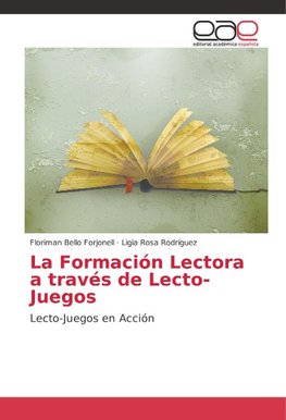 La Formación Lectora a través de Lecto-Juegos