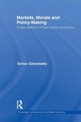 Markets, Morals, and Policy-Making