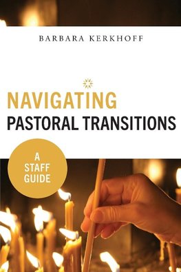 Navigating Pastoral Transitions