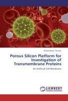 Porous Silicon Platform for Investigation of Transmembrane Proteins