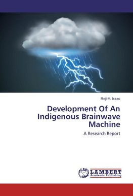 Development Of An Indigenous Brainwave Machine