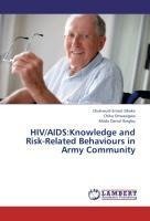 HIV/AIDS:Knowledge and Risk-Related Behaviours in Army Community