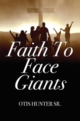 Faith to Face Giants