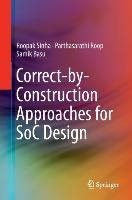 Correct-by-Construction Approaches for SoC Design