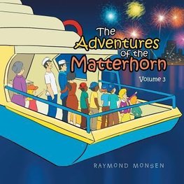 The Adventures of the Matterhorn-Volume 3