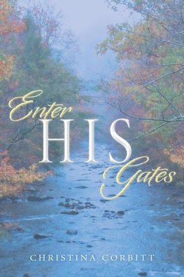 Enter His Gates