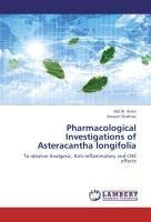 Pharmacological Investigations of Asteracantha longifolia