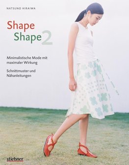 Shape Shape 2 - Minimalistische Mode mit maximaler Wirkung - Schnittmuster und Nähanleitungen