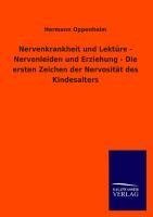 Nervenkrankheit und Lektüre - Nervenleiden und Erziehung - Die ersten Zeichen der Nervosität des Kindesalters