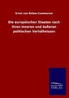 Die europäischen Staaten nach ihren inneren und äußeren politischen Verhältnissen