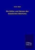 Die Götter und Heroen des klassischen Altertums