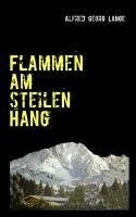 Flammen am steilen Hang