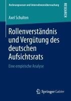 Rollenverständnis und Vergütung des deutschen Aufsichtsrats