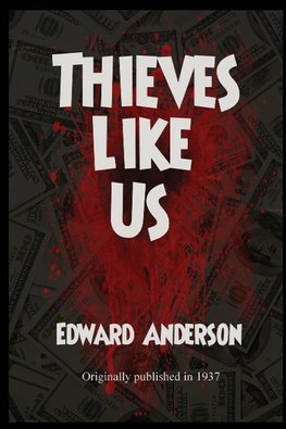 Thieves Like Us