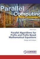 Parallel Algorithms for Prefix and Prefix Based Mathematical Equations