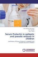 Serum Prolactin in epileptic and pseudo seizures in children