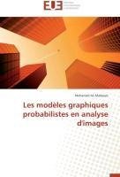 Les modèles graphiques probabilistes en analyse d'images