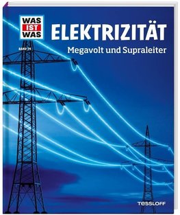 Elektrizität. Megavolt und Supraleiter