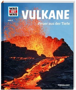 Vulkane. Feuer aus der Tiefe