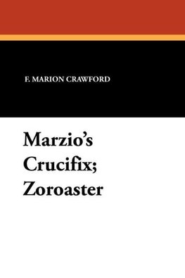 Marzio's Crucifix; Zoroaster