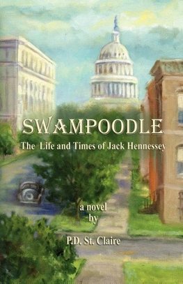 Swampoodle - The Life and Times of Jack Hennessey