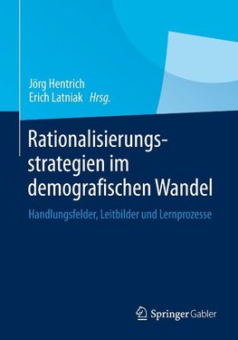 Rationalisierungsstrategien im demografischen Wandel