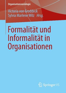 Formalität und Informalität in Organisationen