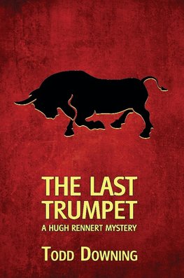 The Last Trumpet (a Hugh Rennert Mystery)