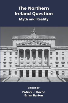 The Northern Ireland Question: Myth and Reality