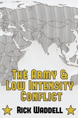 The Army and  Low Intensity Conflict