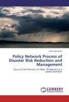 Policy Network Process of Disaster Risk Reduction and Management