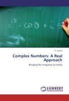 Complex Numbers: A Real Approach