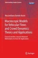 Macroscopic Models for Vehicular Flows and Crowd Dynamics: Theory and Applications