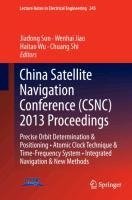 China Satellite Navigation Conference (CSNC) 2013 Proceedings