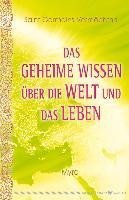 Das geheime Wissen über die Welt und das Leben