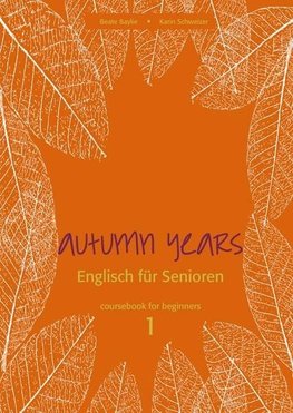 Autumn Years for Beginners. Coursebook