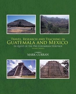 Travel, Research and Teaching in Guatemala and Mexico