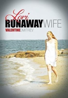 Lori, Runaway Wife