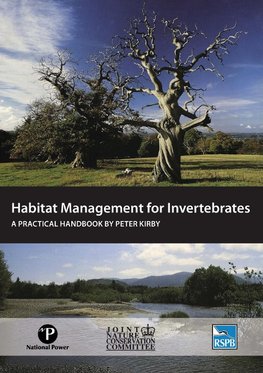 Kirby, P: Habitat Management for Invertebrates