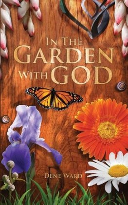 In the Garden with God