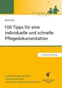 100 Tipps für eine individuelle und schnelle Pflegedokumentation