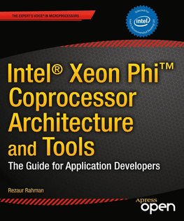 Intel Xeon Phi Coprocessor Architecture and Tools