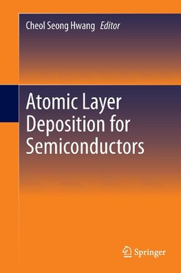 Atomic Layer Deposition for Semiconductors